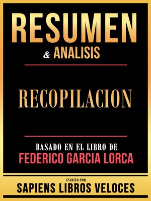 cover image of Resumen & Analisis--Recopilacion--Basado En El Libro De Federico Garcia Lorca